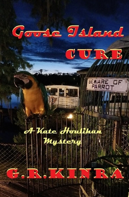 Libro Goose Island Cure: A Kate Houlihan Mystery - Kinra,...