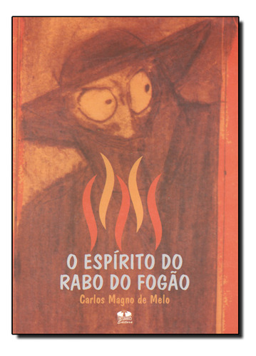 Espírito Do Rabo Do Fogão, O, De Carlos  Magno De Melo. Editora Thesaurus, Capa Dura Em Português