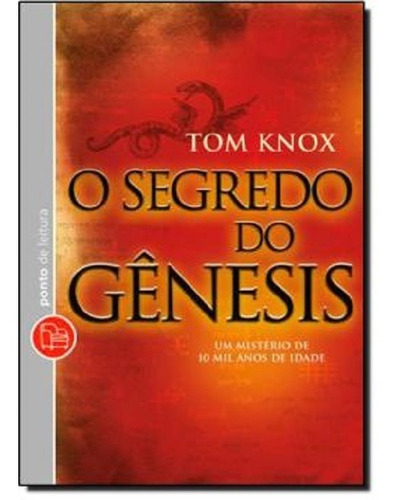 O Segredo Do Genesis - Um Misterio De 10 Mil Anos De Idade