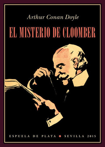 El Misterio De Cloomber, De Doyle, Arthur An. Editorial Ediciones Espuela De Plata, Tapa Blanda En Español