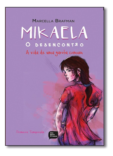 Mikaela O Desencontro, De Brafman, Marcella. Editora Da Boa Prosa Em Português