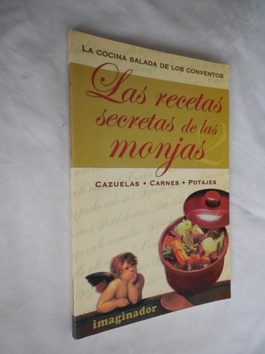 Las Recetas Secretas De Las Monjas Cazuelas Carnes Potajes