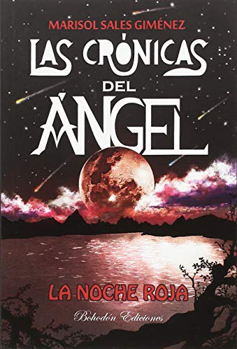 Las Crónicas Del Ángel. La Noche Roja (6ª Edición): 1 (arce)