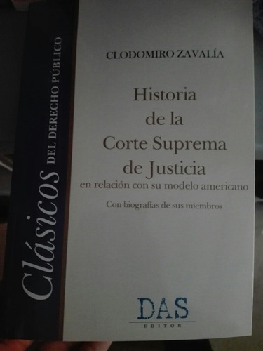 Historia De La Corte Suprema , Clodomiro Zavalia