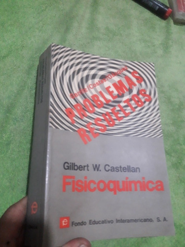 Libro Problemas Resueltos Fisicoquímica Castellan