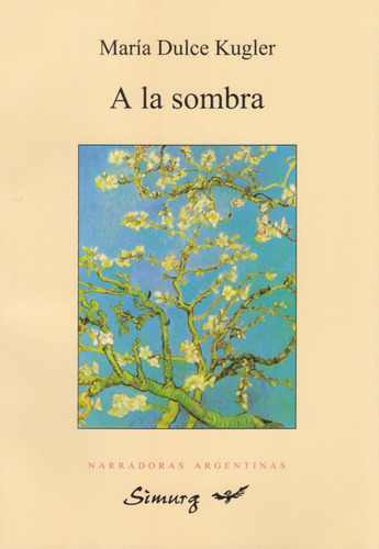 A La Sombra - María Dulce Kugler