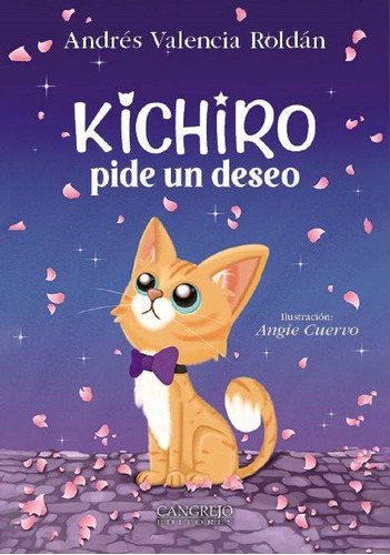 Libro Kichiro Pide Un Deseo - Valencia Roldan, Andrã©s