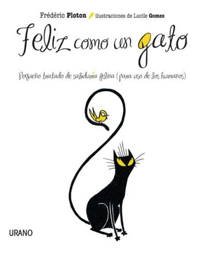 Feliz Como Un Gato (aut)* - Federico Ploton