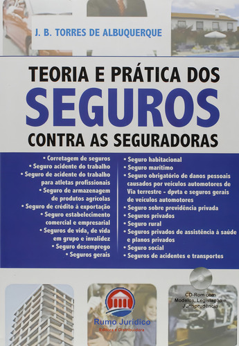 Livro Teoria E Prática Dos Seguros Contra As Seguradoras, De J. B. Torres De Albuquerque., Vol. 1. Editorial Rumo Legal, Capa Dura, Edição 1 Em Português, 2014