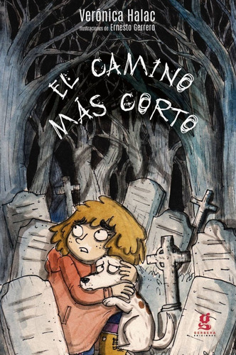 El Camino Mas Corto. Verónica Halac - Ernesto Guerrero. 