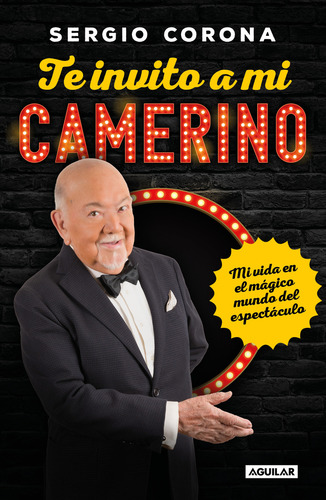 Te Invito A Mi Camerino, De Corona, Sergio. Editorial Aguilar, Tapa Blanda En Español, 2023