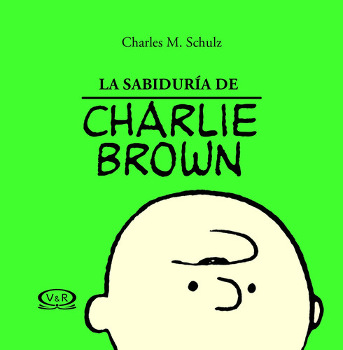 La sabiduria según Charlie Brown, de Schulz, Charles M.. Editorial VR Editoras, tapa dura en español, 2019