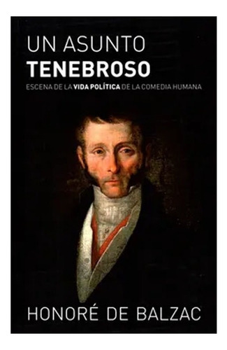 Libro Fisico Original Un Asunto Tenebroso.  Honore De Balzac