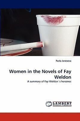 Libro Women In The Novels Of Fay Weldon - Pavla Jarosova