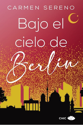 Bajo El Cielo De Berlín. Carmen Sereno