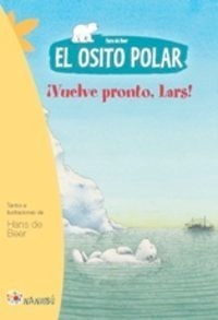 Osito Polar Vuelve Pronto Lars,el - De Beer,hans