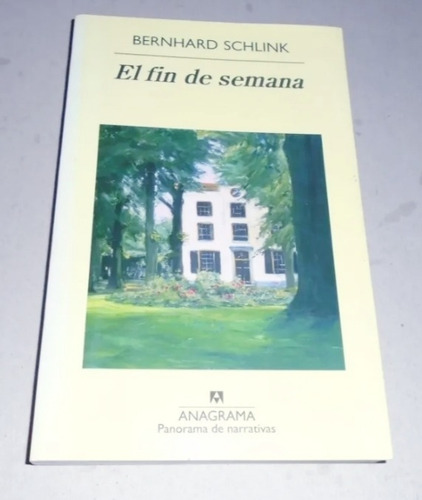 Qb El Fin De Semana - Bernhard Schlink - Ed. Anagrama