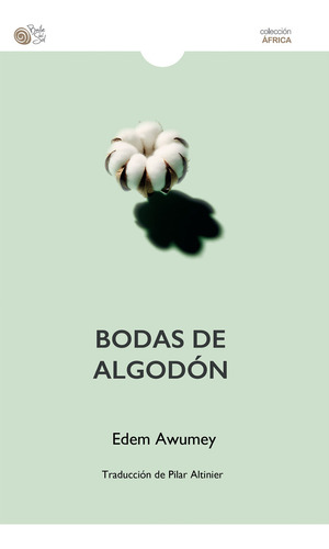 Libro Bodas De Algodãn - Awumey, Edem
