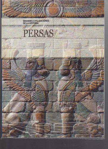 Persas. Grandes Civilizaciones De La Historia. Editorial Sol