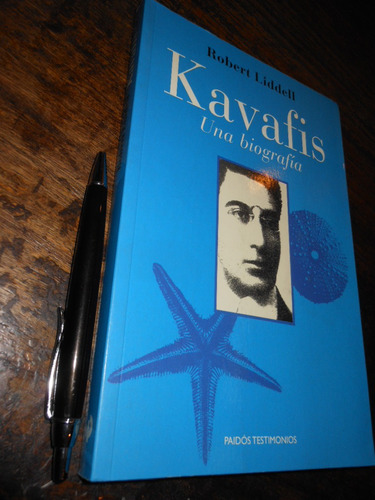 Kavafis Una Biografía Robert Liddell Ed. Paidós Testimonios 