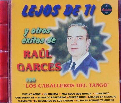 Raúl Garces - Lejos De Ti 