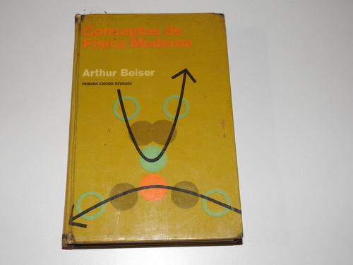 Conceptos De Fisica Moderna - Arthur Beiser - L602