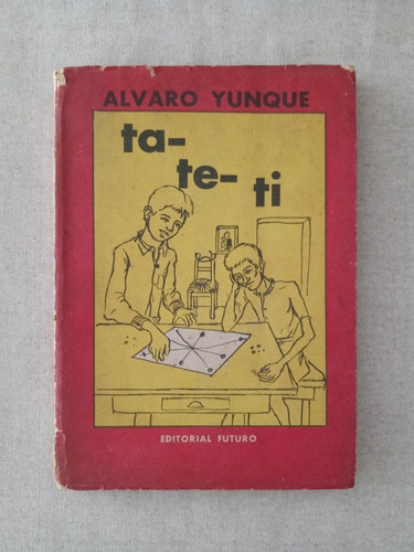 Ta-te-ti, Álvaro Yunque