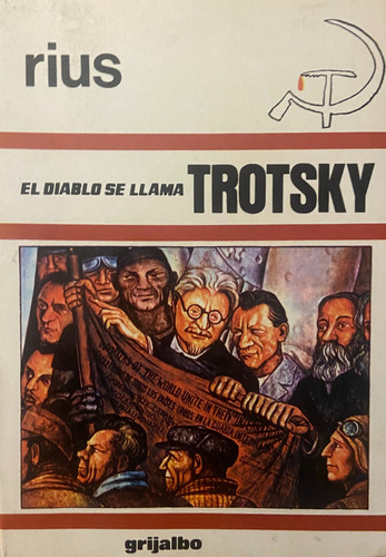 El Diablo Se Llama Trotsky, Rius, 1a Edición 1981 (Reacondicionado)