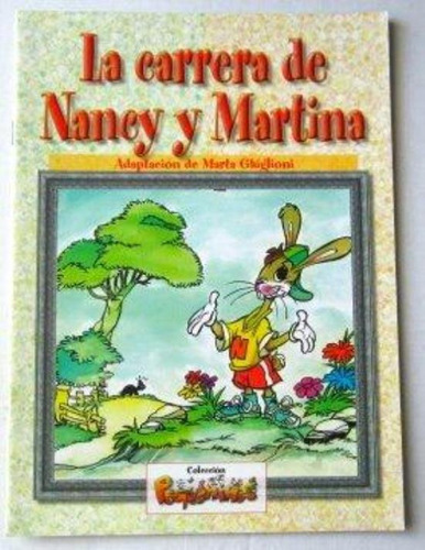 Carrera De Nancy Y Martina, La Pequeñines En Prosa, De Ghiglioni, Marta. Editorial Latinbooks, Tapa Tapa Blanda En Español