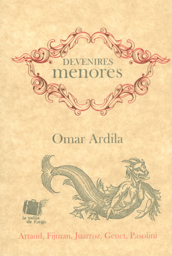 Devenires menores, de Omar Ardila. 9584662651, vol. 1. Editorial Editorial Promolibro, tapa blanda, edición 2015 en español, 2015