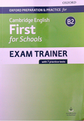 Oxford English Cambridge First For School-exam Trainer Kel E