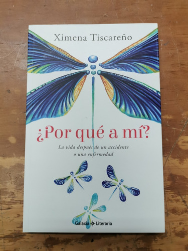 ¿por Qué A Mí? - Ximena Tiscareño