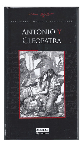 Antonio Y Cleopatra, William Shakespeare, Editorial Aguilar.