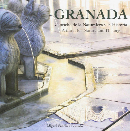 Granada Capricho De La Naturaleza Y De La Historia - Sanchez