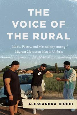 Libro The Voice Of The Rural : Music, Poetry, And Masculi...