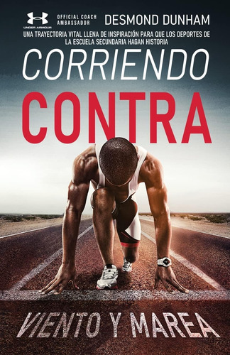 Libro: Corriendo Contra Viento Y Marea: Una Carrera Llena De