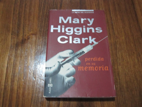 Perdida En Su Memoria - Mary Higgins Clarck