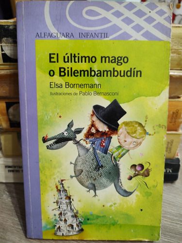 El Último Mago O Bilembambudin - Elsa Bornemann