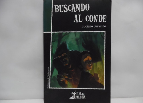 Buscando Al Conde / Luciano Saracino / Piel De Gallina 