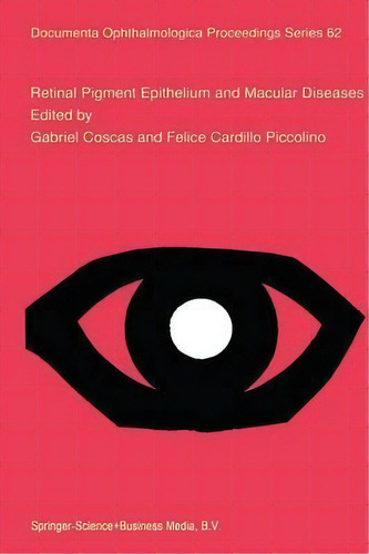 Retinal Pigment Epithelium And Macular Diseases, De Gabriel Coscas. Editorial Springer, Tapa Blanda En Inglés