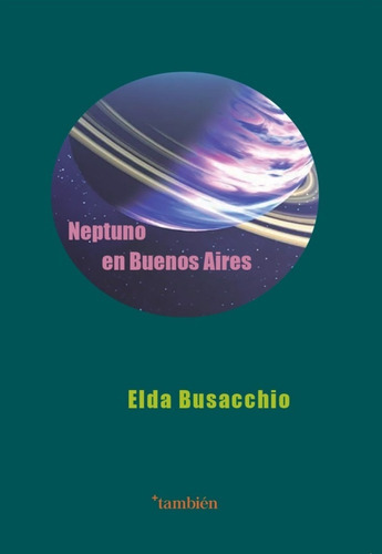 Elda Busacchio, Neptuno En Buenos Aires