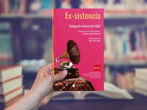 Ex-sistencia Ii. Incidencias De La Práctica: Incidencias De La Práctica Analítica: Síntoma, Cuerpo, Discursos Editorial Grama Ediciones, Tapa Blanda, Edición 1 En Español, 2022