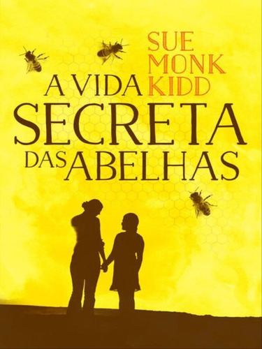 A Vida Secreta Das Abelhas