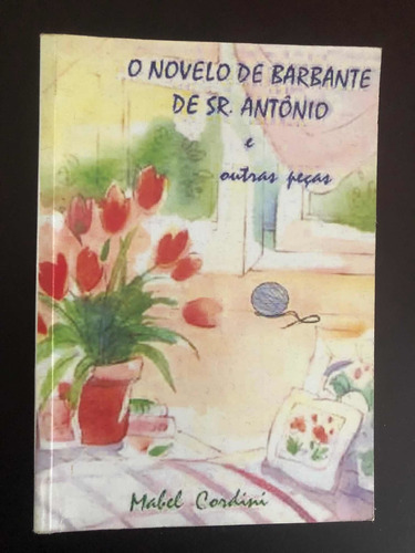 O Novelo De Barbante De Sr. Antonio - Portugués - M. Cordini