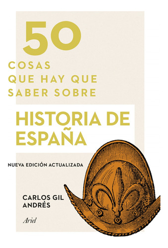 Libro 50 Cosas Que Hay Que Saber Sobre Historia De España De