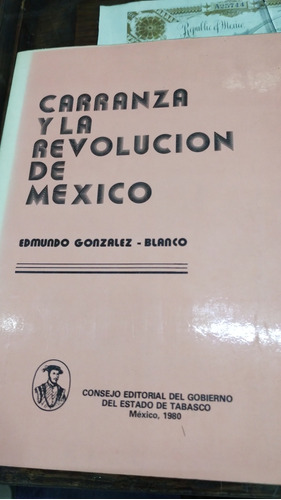 Carranza Y La Revolución De México 