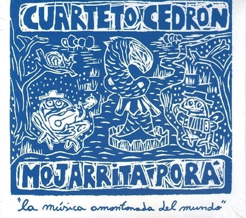 Velay/mojarrita Poray - Cuarteto Cedron (cd)