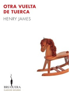 Otra Vuelta De Tuerca - Henry James