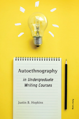 Libro Autoethnography In Undergraduate Writing Courses - ...