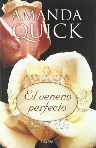 El Veneno Perfecto - Amanda Quick